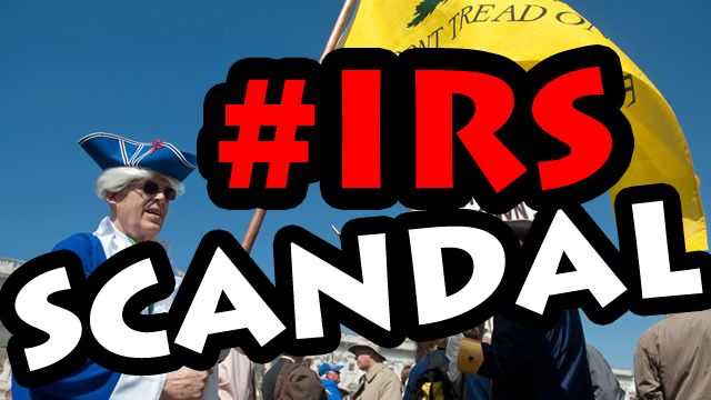 SCANDAL! Gov’t Targets Conservatives and Tea Party #IRS